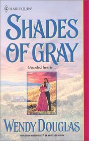 Shades of Gray (Harlequin Historical, No 602)