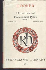 Of the Laws of Ecclesiastical Polity: v. 2 (Everyman's Library)