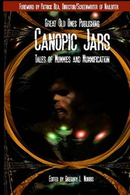 Canopic Jars:  Tales of Mummies and Mummification