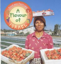A Flavour of Israel (Food and Festivals)