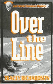 Over the Line (Stevie Houston, Bk 2)