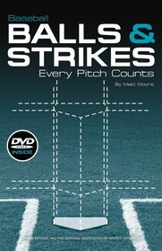 Baseball Balls & Strikes: Every Pitch Counts- includes DVD