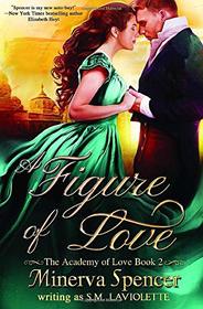 A Figure of Love (The Academy of Love)