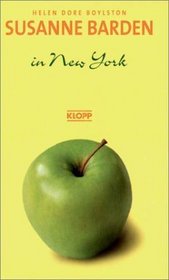 Susanne Barden, Neuausgabe, Bd.3, In New York