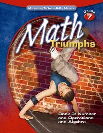 Math Triumphs, Grade 7, Student Study Guide, Book 3: Number and Operations and Algebra