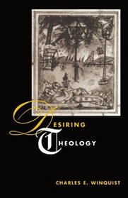 Desiring Theology (Religion and Postmodernism Series)