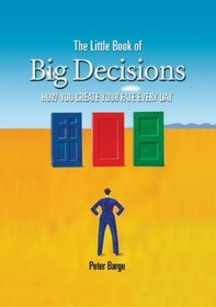 The Little Book of Big Decisions