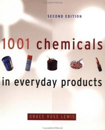 1001 Chemicals in Everyday Products, 2nd Edition