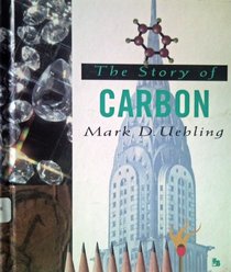 The Story of Carbon (First Books)