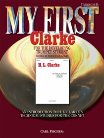 My First Clarke for the Developing Trumpet Student