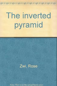 The inverted pyramid: A novel