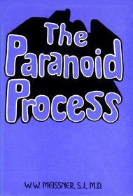 Paranoid Process (Classical psychoanalysis and its applications)