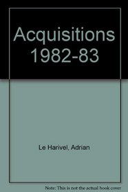 Acquisitions 1982-83