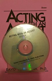 Acting With an Accent/Boston