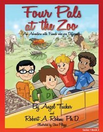 Four Pals at the Zoo (An Adventure with Friends who are Different) (Volume 2)