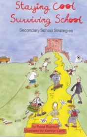 Staying Cool, Surviving School: Secondary School Strategies
