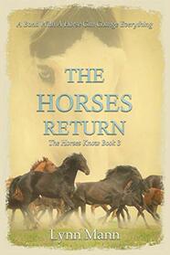 The Horses Return: The Horses Know Book 3 (The Horses Know Trilogy)