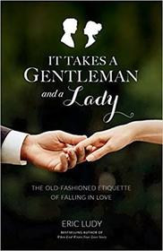 It Takes a Gentleman and a Lady