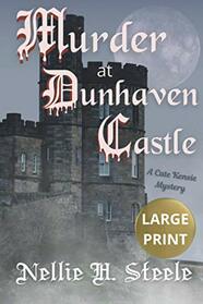 Murder at Dunhaven Castle: A Cate Kensie Mystery (Cate Kensie Mysteries Large Print Edition)