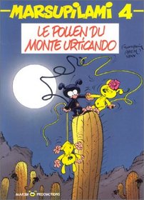 Le Marsupilami, tome 4 : Le Pollen du Monte Urticando