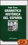 Gramatica Historica Del Espanol (Ariel Linguistica)