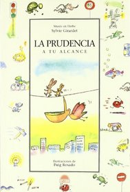 La Prudencia a Tu Alcance/The Prudence, Step by Step (Querido Mundo) (Spanish Edition)