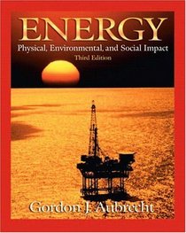 Energy : Physical, Environmental, and Social Impact (3rd Edition)