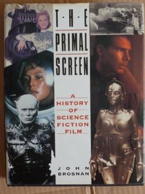 The Primal Screen: History of Science Fiction Film