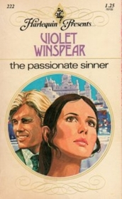 The Passionate Sinner (Harlequin Presents, No 222)
