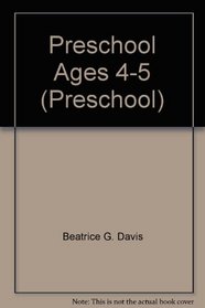 Preschool Ages 4-5 (Preschool)