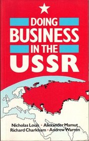 A Guide to Doing Business in the U. S. S. R.
