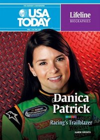 Danica Patrick: Racing's Trailblazer (USA Today Lifeline Biographies)