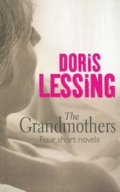 The Grandmothers: Four Short Novels (Thorndike Press Large Print Buckinghams)
