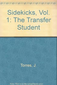 Sidekicks: The Transfer Student