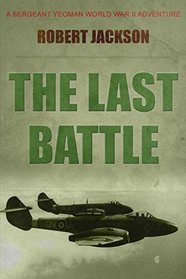 The Last Battle: Yeoman and the Defeat of the Third Reich