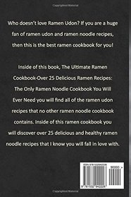 The Ultimate Ramen Cookbook, Over 25 Delicious Ramen Recipes: The Only Ramen Noodle Cookbook You Will Ever Need