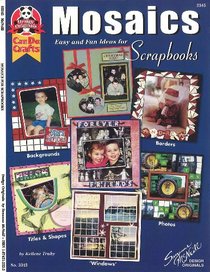 Mosaics Easy and Fun Ideas for Scrapbooks