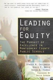 Leading for Equity: The Pursuit of Excellence in the Montgomery County Public Schools