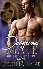 Dangerous Mate (Shifters of Bear's Den) (Volume 2)