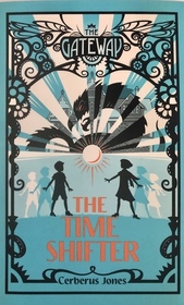 The Time Shifter  (Gateway Series Book 5)