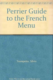 Perrier Guide to the French Menu