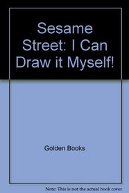 Sesame Street: I Can Draw it Myself!