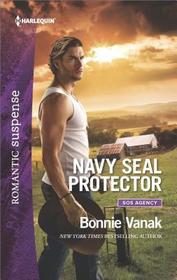 Navy SEAL Protector (SOS Agency, Bk 3) (Harlequin Romantic Suspense, No 1966)