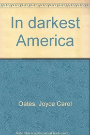 In darkest America: Two plays