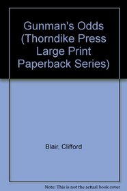 Gunman's Odds (Thorndike Press Large Print Paperback Series)