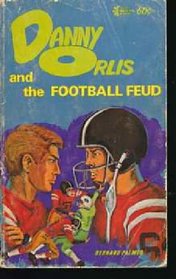Danny Orlis and the Football Feud