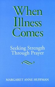 When Illness Comes: Seeking Strength Through Prayer