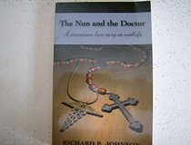 The Nun and the Doctor - A Conversion Love Story at Midlife