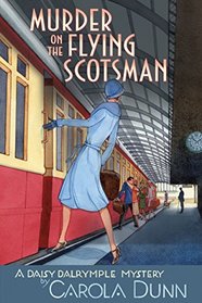Murder on the Flying Scotsman (Daisy Dalrymple, Bk 4)
