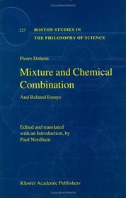 Mixture and Chemical Combination: And Related Essays (Boston Studies in the Philosophy of Science)